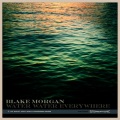 Blake Morgan - Water Water Everywhere (Full Version)