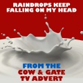 Sacre - Raindrops Keep Falling on My Head (From the Cow and Gate T.V. Advert)