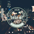 Chris Montana、DoubleS - Drop Me