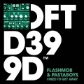 pastaboys、Flashmob - I Need To Get Away