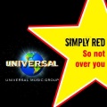 Simply Red - So Not Over You