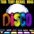 todd terry、michael moog、Mutumbo - Disco