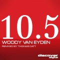Woody van Eyden - 10.5 (Original Mix)