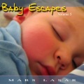 Mars Lasar - Baby Escapes Vol.5