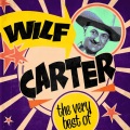 Wilf Carter - My Dreams Came True