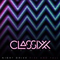 Night Drive - Rise and Fall (Classixx Remix)