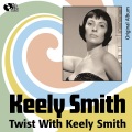 Keely Smith - Let's Twist Again