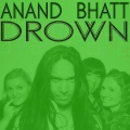 Anand Bhatt - Drown