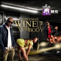 Voicemail - Wine Up Yuh Body