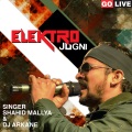 Shahid Mallya、DJ Arkane - Elektro Jugni