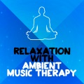 Ambient Music Therapy、Meditation、Healing、SPA - Enchanted Dreams