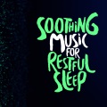 Soothing Music for Sleep - Travel Through