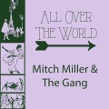 Mitch Miller & The Gang - Bell Bottom Trousers / Be Kind To Your Web Footed Friends