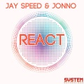 Jay Speed、Jonno - React (Original Mix)