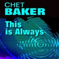 Chet Baker - The Way You Look Tonight