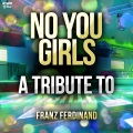 Ameritz Top Tributes - No You Girls
