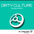 Dirty Culture - False Effect