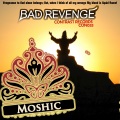 Moshic - Bad Revenge (original Mix)