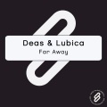 Deas & Lubica、Deas、Lubica - Far Away