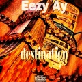 Eezy Ay、Nawty Shawn、Sto、Themba - Destination (Explicit)