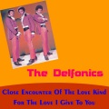 The Delfonics - Close Encounter of the Love Kind