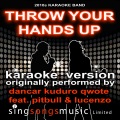 2010s Karaoke Band - Throw Your Hands Up