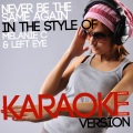 Ameritz Digital Karaoke - Never Be the Same Again (In the Style of Melanie C & Left Eye)(Karaoke Version)