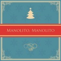 The Harmony Group - Manolito, Manolito