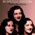 Boswell Sisters - Whadja Do To Me