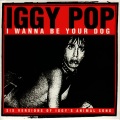 Iggy Pop - I Wanna Be Your Dog