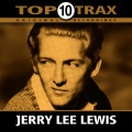 Jerry Lee Lewis - Great Balls of Fire