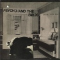 Psycho、The Birds - Glorified Ushers