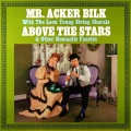 Mr. Acker Bilk And His Paramount Jazz Band、The Leon Young Strings Chorale - Above The Stars