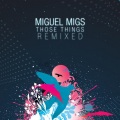 Miguel Migs、LT - Giving It All