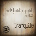 Jeziel Quintela、jquintel、jaceo - Tranquille