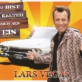 Lars Vegas - Du bist kälter noch als Eis