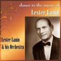 lester lanin - Night And Day, Somethings Gotta Give, My Funny Valentine, The Best Things In Life Are Free, Dirty Lady! Down Home Rag