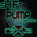 Shift - Pump (deliriant remix)