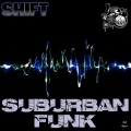 Shift、Tokerface - Suburban Funk