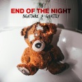 NGHTMRE、Ghastly - End Of The Night