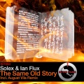 Solex、Ian Flux - The Same Old Story (Original Mix)