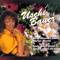 Uschi Bauer - Bitte Blumen statt harter Worte