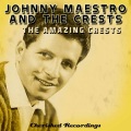 Johnny Maestro and The Crests - Pretty Little Angel