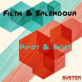DirtyCreed、Splendour - Pivot & Twist