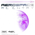 Aerospace - Re Entry (Original mix)