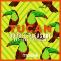 Double Pleasure、Lennis Rodriguez - Tucan (Radio Edit)