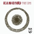 DEJA、Dechard - Diamond