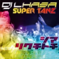 DJ Lhasa - Super Tanz (Veranos Punchy Extended Remix)