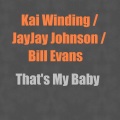 kai winding、Bill Evans、JayJay Johnson - Lover