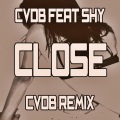 Cvdb、Shy - Close